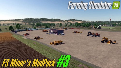 More information about "FS Miner's Mod Pack 🚧 Pack - 3 - February 2025 🚧"