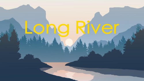 More information about "Long River"